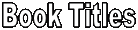 Book Titles

